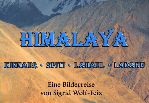 Himalaya – Kinnaur • Spiti • Lhaul • Ladakh